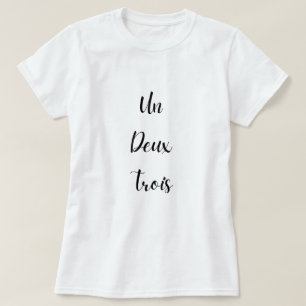 Französischlehrer lustiger schwarzer Text Un Deux T-Shirt