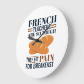 Französischlehrer sind so schwer, dass sie Schmerz Große Wanduhr (Winkel)