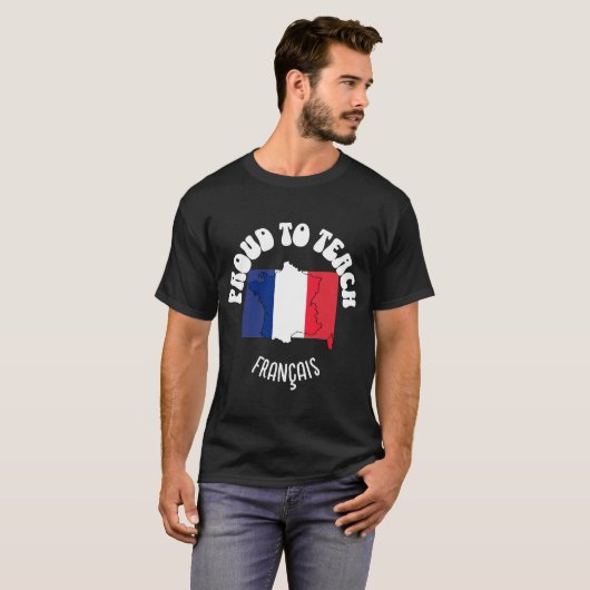 Französischlehrer STOLZ, FRANÇAIS ZU LEHREN T-Shirt (Vorne ganz)