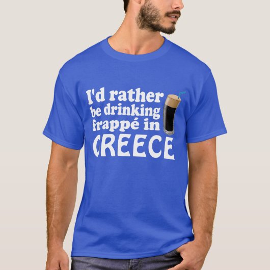 Frappé in Griechenland T-Shirt (Vorderseite)
