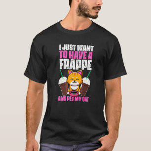 Frappe-Kaffee Humor für einen Katzenbesitzer Koffe T-Shirt
