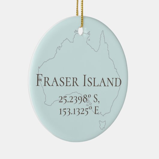 Fraser Island Latitude & Longitude Personalisiert Keramik Ornament (Rechts)