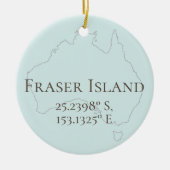 Fraser Island Latitude & Longitude Personalisiert Keramik Ornament (Vorne)