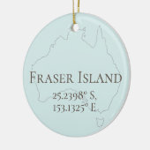 Fraser Island Latitude & Longitude Personalisiert Keramik Ornament (Links)