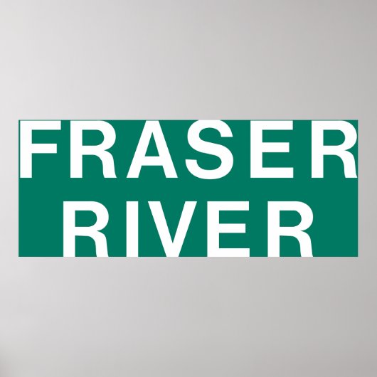 Fraser River Highway Sign British Columbia Kanada Poster (Vorne)