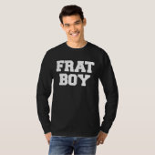 Frat Boy Funny Fraternity College Rush Party Greek T-Shirt (Vorne ganz)