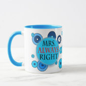 Frau Always Right 11 Unze-Wecker-Tasse Tasse (Links)