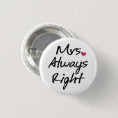 Frau Always Right Button (Vorne & Hinten)