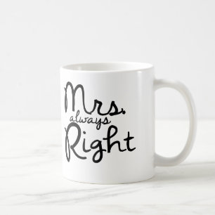 Frau Always Right Coffee Mug Kaffeetasse