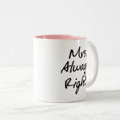Frau Always Right Zweifarbige Tasse (VorderseiteRechts)