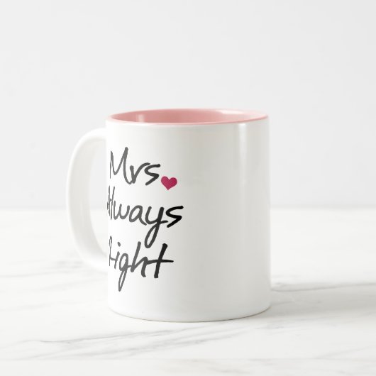 Frau Always Right Zweifarbige Tasse (Vorderseite Links)