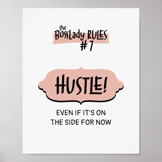 Frau BossLady Regel #7 - Hustle! Poster (Vorne)