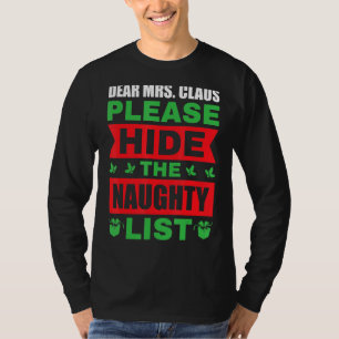 Frau Claus Bitte verstecken Sie die unheilvolle Li T-Shirt