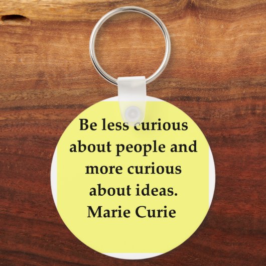 Frau Curie Zitat Schlüsselanhänger (Vorderseite)