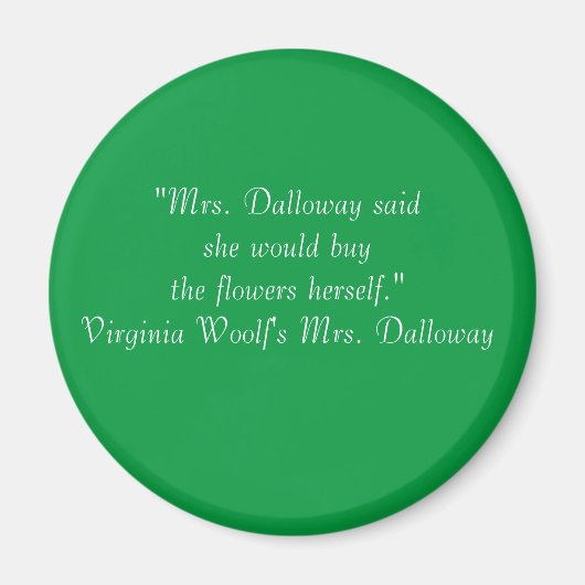 Frau Dalloway First Line Magnet (Vorne)