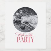 Frau des Party-Designs | Brautparty Weinetikett (Einzelnes Label)