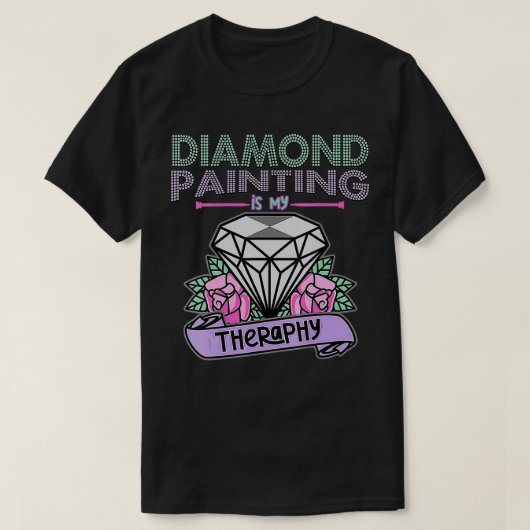 Frau Diamantmalerei ist meine Therapie Diamantschm T-Shirt (Design vorne)