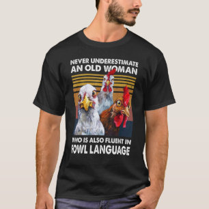 Frau, die auch in Geflügelspräche fließend ist Hü T-Shirt