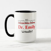 Frau Dr. Abschluss Funny PhD Tasse (Links)