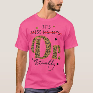 Frau Dr. Doktor Abschluss App T-Shirt