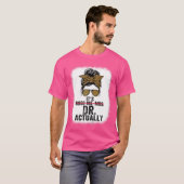Frau Dr. Doktor Abschluss App T-Shirt (Vorne ganz)