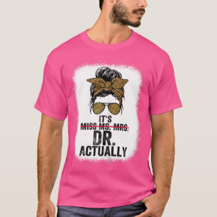 Frau Dr. Doktor Abschluss App T-Shirt