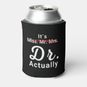 Frau Dr. Frau Dr., eigentlich Doktor-Abschluss Dosenkühler (Kanne Rückseite)