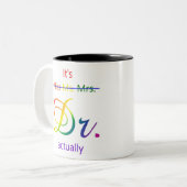 Frau Dr. Frau Dr., eigentlich Doktor der Geschenke Zweifarbige Tasse (Vorderseite Links)