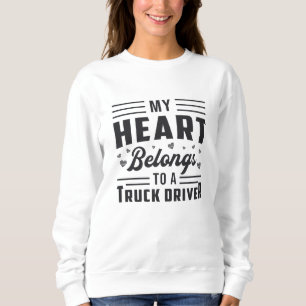 Frau eines LKW-Fahrers Mein Herz gehört einem LKW- Sweatshirt