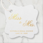 Frau Elegant Gold Foil Brautparty Geschenkanhänger<br><div class="desc">Elegantes typografisches Brautparty bevorzugt Tags mit den Worten "Miss zu Mrs." in Kalligrafie und Ihren Namen,  Veranstaltungshinweis und Datum unten. Alle Designelemente sind in realer Goldfolie auf weißem Hintergrund. Diese stilvollen und schicken Tags sind ein guter Weg,  um Ihren Favoriten eine klassische Touch hinzuzufügen.</div>