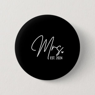 Frau Est. 2024 Gerade verheiratet Hochzeit für ihr Button