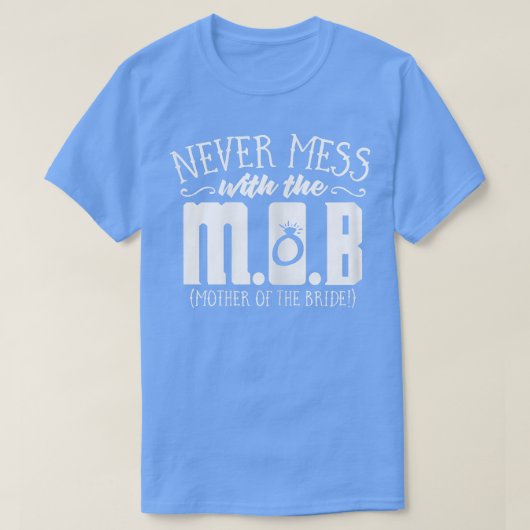 Frau Funny Mother of the Bride GiftsMutter der T-Shirt (Design vorne)
