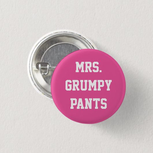 Frau Grumpy Pants Button (Vorne & Hinten)