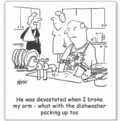 Frau hat gebrochenen Arm Mann muss Geschirr wasche Aufkleber (Vorderseite)