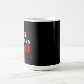 Frau hat immer recht kaffeetasse (Mittel)