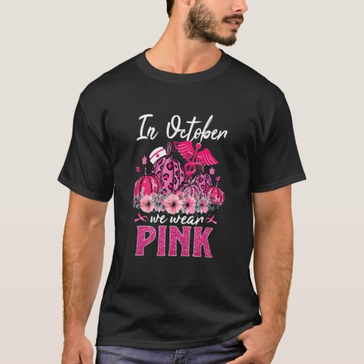 Frau im Oktober tragen wir Pink Nurse Life Pumpkin T-Shirt (Vorderseite)