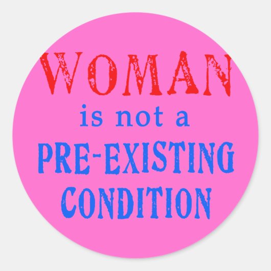 Frau ist keine Vorbedingung Runder Aufkleber (Vorderseite)
