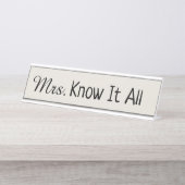 Frau Know It All Schreibtischnamensplakette (Vorderseite )