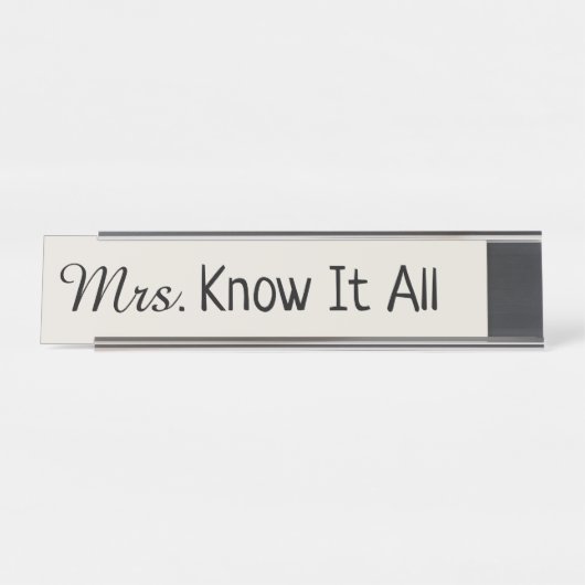 Frau Know It All Schreibtischnamensplakette (Vorderseite )