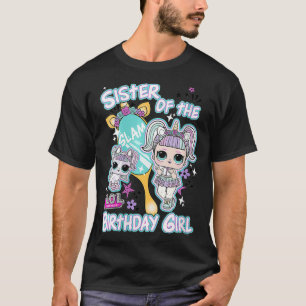 Frau LOL Überraschungsschwester des Geburtstagsmäd T-Shirt