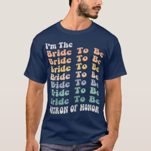 Frau Matron der Ehrenbride zu sein Bachel Matching T-Shirt