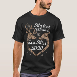 Frau meine letzten Weihnachten als Miss 2020 Verlo T-Shirt