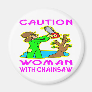 Frau mit Chainsaw Magnet