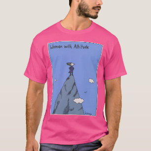Frau mit Höhe - Vollfarbe T-Shirt