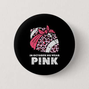 Frau Oktober Wir tragen rosa Fußball Brustkrebs Button