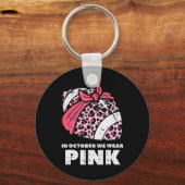 Frau Oktober Wir tragen rosa Fußball Brustkrebs Schlüsselanhänger (Vorderseite)