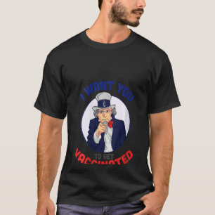 Frau Onkel Sam Vaccine Ich Wollte dir Vaccina T-Shirt
