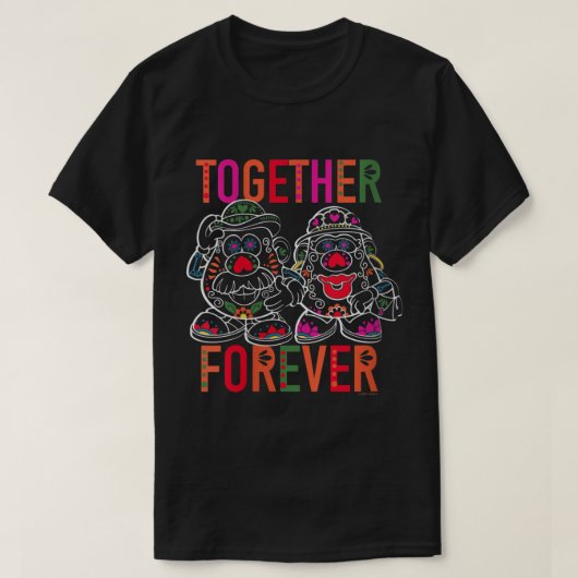 Frau Potato Leiter Day of the Dead Together Forev T-Shirt (Design vorne)