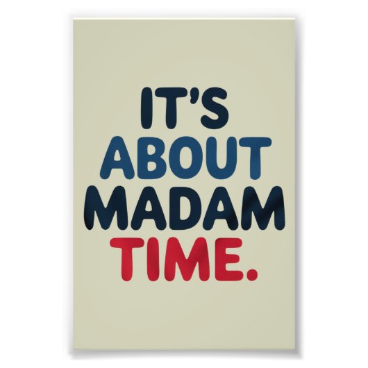 Frau Präsidentin 2024 Wahl Abstimmung Demokrat Abs Fotodruck (Vorne)