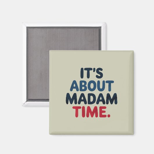 Frau Präsidentin 2024 Wahl Abstimmung Demokrat Abs Magnet (Vorderseite/Rückseite)